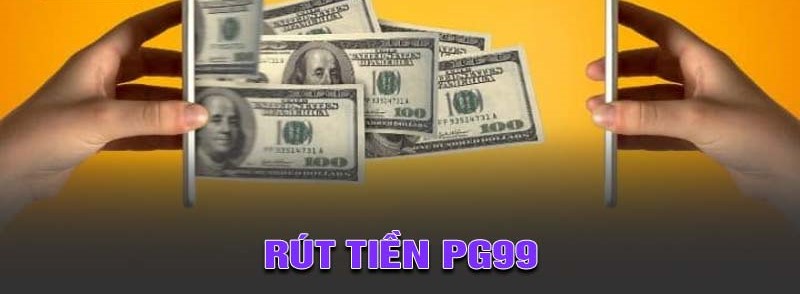 Hướng Dẫn Rút Tiền Tại PG99 – Quy Trình Chi Tiết